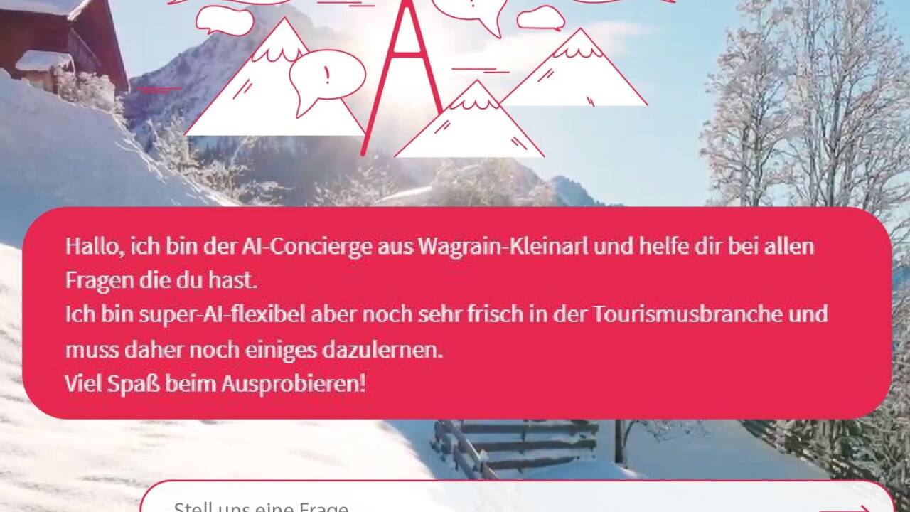 So begrüßt die KI-Maschine „made in Pongau“ die Besucher auf der Internetseite der Tourismusregion Wagrain-Kleinarl. So begrüßt die KI-Maschine „made in Pongau“ die Besucher auf der Internetseite der Tourismusregion Wagrain-Kleinarl.