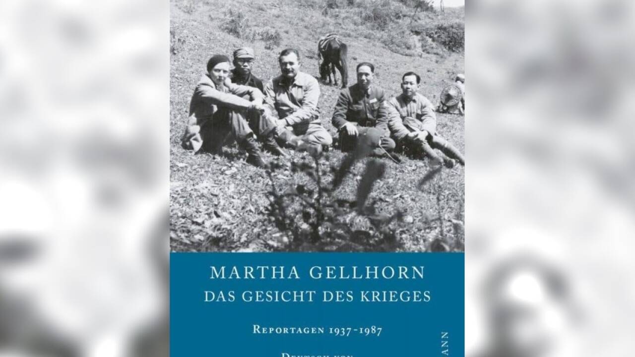 Martha Gellhorn: Das Gesicht des Krieges. Reportagen 1937–1987. Dörlemann, 2012 
