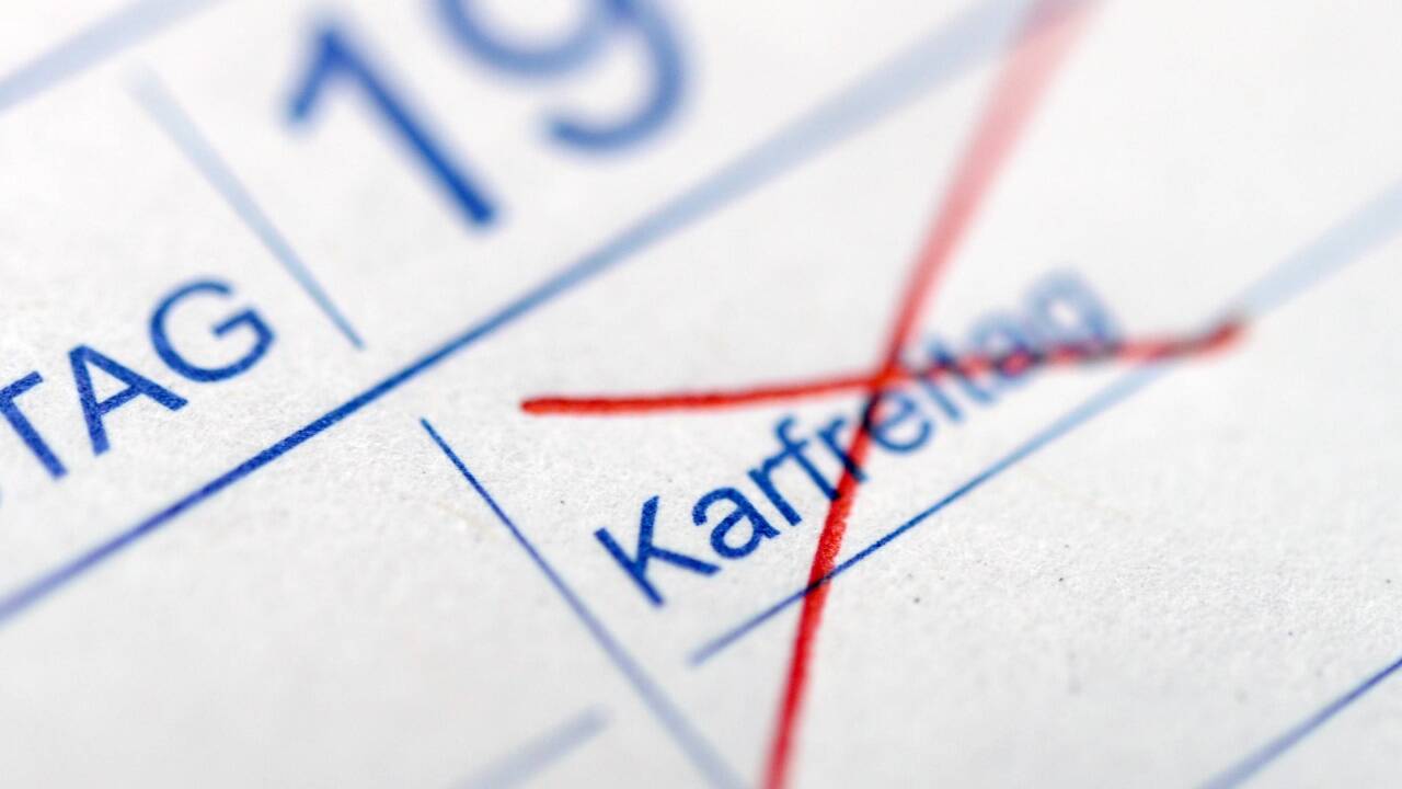 Gilt nun als Arbeitstag für alle, die nicht Urlaub haben: der Karfreitag. 