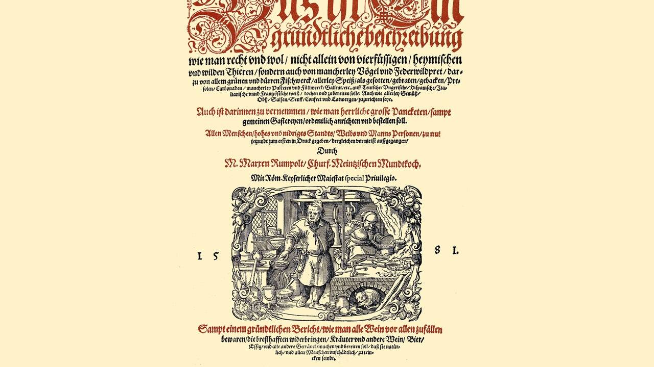Der „Rumpolt“ ist eines der wichtigsten frühen gedruckten Kochbücher.  
