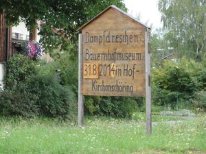 Bauernhofmuseum in Kirchanschöring, Dampfdreschtermine.jpg