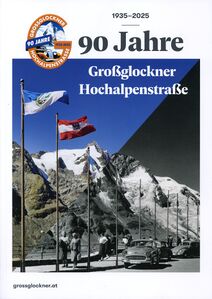 90 Jahre Großglockner Hochalpenstraße 1935–2025 01.jpg
