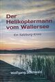 Der Helikoptermann vom Wallersee.jpg