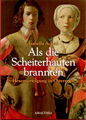 Als die Scheiterhaufen brannten.jpg