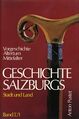 Geschichte Salzburgs Stadt und Land Band 1-1.jpg