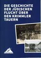 Die Geschichte der jüdischen Flucht über den Krimmler Tauern.jpg