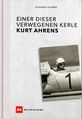 Kurt Ahrens Einer dieser verwegenen Kerle.jpg