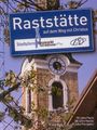 Raststätte auf dem Weg mit Christus Stadtpfarre Neumarkt am Wallersee.jpg