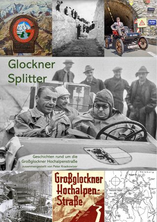 Glockner Splitter Geschichten rund um die Großglockner Hochalpenstraße.jpg